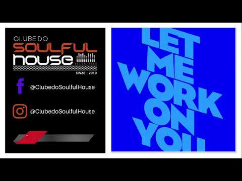 Norman Doray, Kevin McKay - Let Me Work On You (Extended Mix)