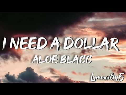I need a dollar - Aloe Blacc(lyrics)