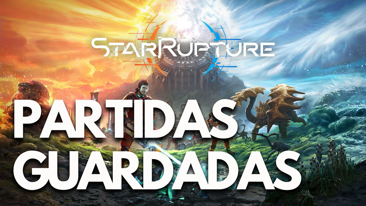 StarRupture  | Dónde están las PARTIDAS GUARDADAS y el archivo de CONFIGURACIÓN en PC