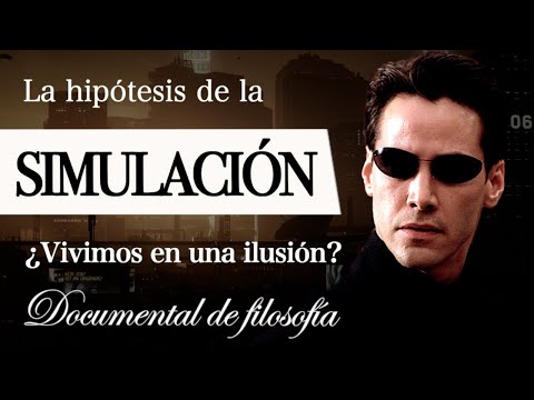 Do We Live in a Simulation? (Philosophy Documentary) - On the Hypothesis of Simulated Reality