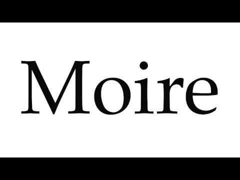 How to Pronounce Moire