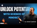 Unlock The Science Of Mindset For Health Peak Performance Dr Andrew Huberman Mind Lab