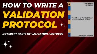 How to Write a Validation Protocol | Different Parts of Validation Protocol