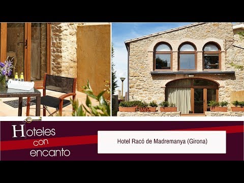 HOTEL EL RACÓ DE MADREMANYA (GIRONA) - HOTELES CON ENCANTO