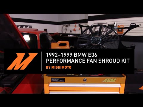 1992–1999 BMW E36 Performance Fan Shroud Kit Installation Guide By Mishimoto