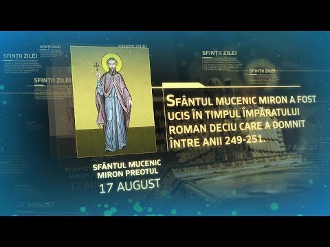 Sfântul Mucenic Miron Preotul - 17 august