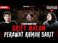 RESIKO KERJA SHIFT MALAM DI KAMAR PASIEN KISAH HOROR PERAWAT RUMAH SAKIT