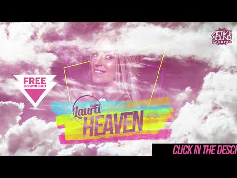 [ACTDFREE] DEEJAY LAURA - HEAVEN ** FREE DOWNLOAD!! ** [ACTIVE SOUND Records]