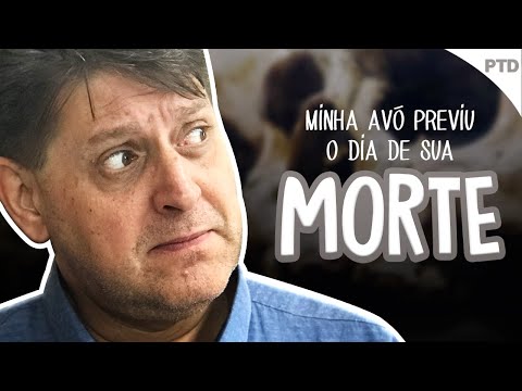 PTD nº 438 - Minha avó desencarnou no dia que ela havia previsto