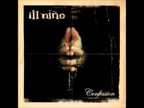 ill Nino - When it cuts (Confession)