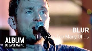 Blur - There Are Too Many Of Us -  Album de la semaine