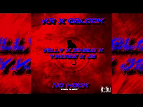 #KR Velly X #OBlock Diablo X Y Konez X JS - No Hook (Prod. Ghosty)