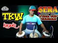 TKW Karaoke Full Jap Variasi Om SERA Version