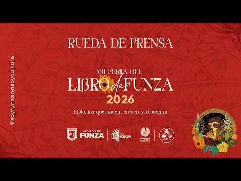 🔴 EN VIVO | Rueda de Prensa – VII Feria del Libro Funza 2026 | Programación, invitados y novedades.