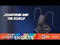 Josephine and the Roach | Film School Shorts ...