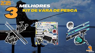 🔰 3 Melhores Opções de Kit de Vara de Pesca para Comprar em 2025!🔰