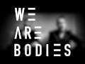 We ARE BODIES - creative process 