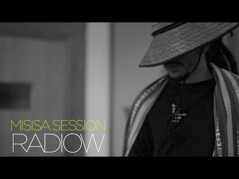 Dow Raiz - Radiow | Misisa Session | 1/4