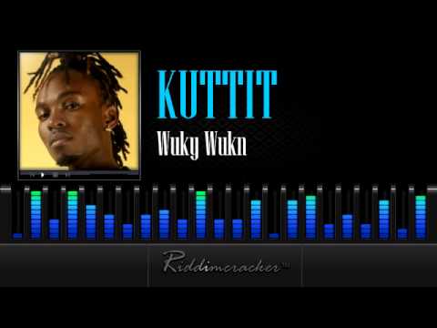 Kuttit - Wuky Wukn [Soca 2013]