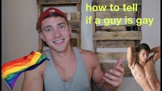 How to Tell if a Guy is Gay