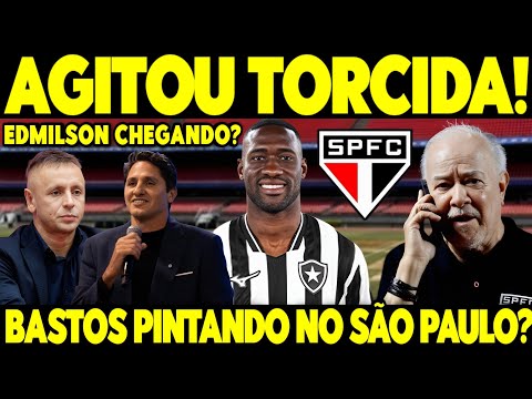 SURGIU AGORA! NOTÍCIA SOBRE O SPFC MOVIMENTA O FUTEBOL! SPFC TRABALHANDO POR CHEGADA DE BASTOS?!