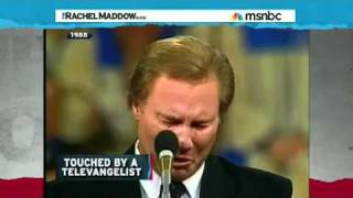 Short news segment from Rachel Maddow regarding Christian televangelist scandals.