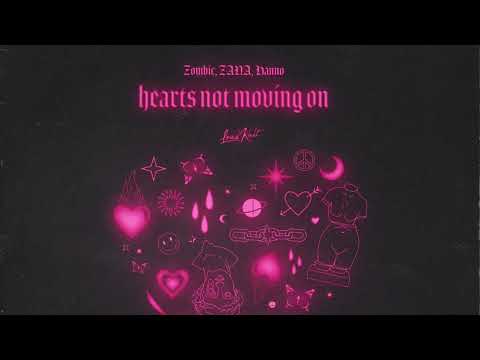 Zombic, ZANA, Hanno - Heart's Not Moving On