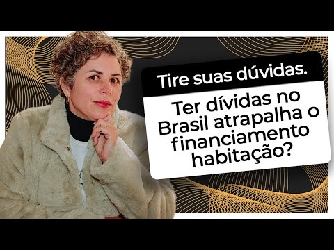 QUEM TEM DÍVIDAS CONSEGUE FINANCIAR UM IMÓVEL?