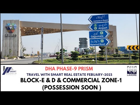 DHA PHASE-9 PRISM | BLOCK-E &D & COMMERCIAL ZONE-1 | POSSESSION SOON | VISIT BY SMART REAL ESTATE