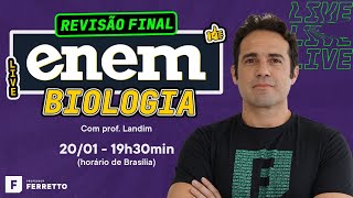 Revisão final para o ENEM - Biologia - Prof. Landim