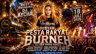 Download lagu DJ AYCHA - GEBYAR PESTA RAKYAT BURNEH ALL CREW BURNEH BERSATU mp3