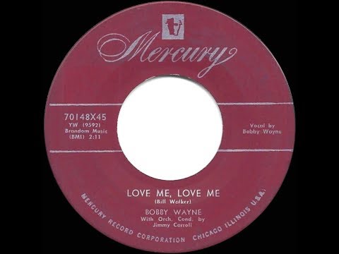 1953 HITS ARCHIVE: Love Me, Love Me - Bobby Wayne