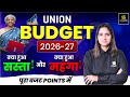 Budget 2026 27 Complete Budget Analysis By Pratibha Ma Am