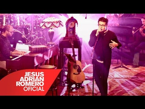 Jesús Adrián Romero - Sublime Poesía