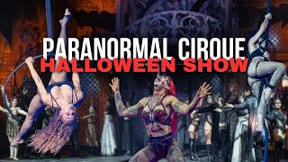 Paranormal Cirque by Cirque Italia 👻🎪 A Terrifying Halloween Show