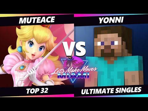 Let's Make Moves Miami - MuteAce (Peach) Vs. yonni (Steve) SSBU Ultimate Tournament
