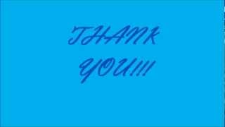 Thank You Subscribers and Friends