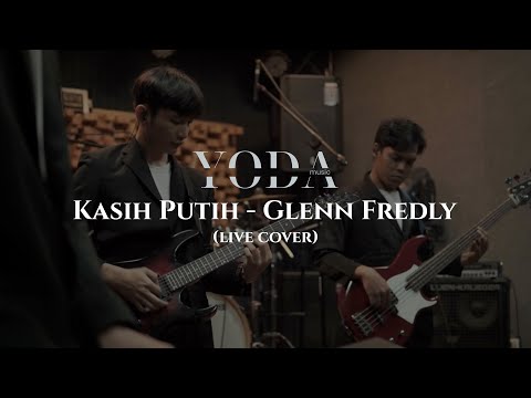 Kasih Putih - Glenn Fredly | YODA Music Entertainment | Live Cover