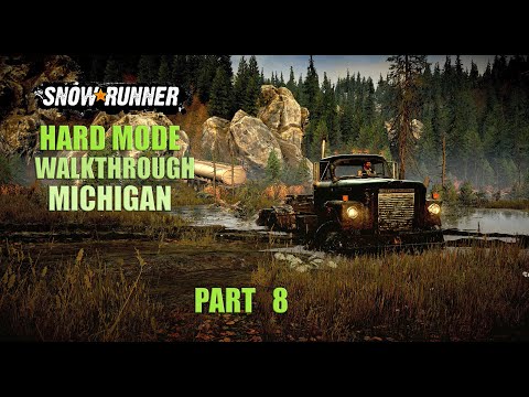 SnowRunner Hard Mode Walkthrough Part 8 | Missing Oil Tank | Michigan | Black River