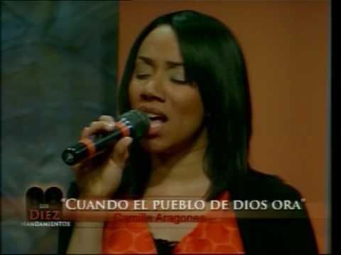 Camille Aragonés - Cuando el Pueblo de Dios Ora