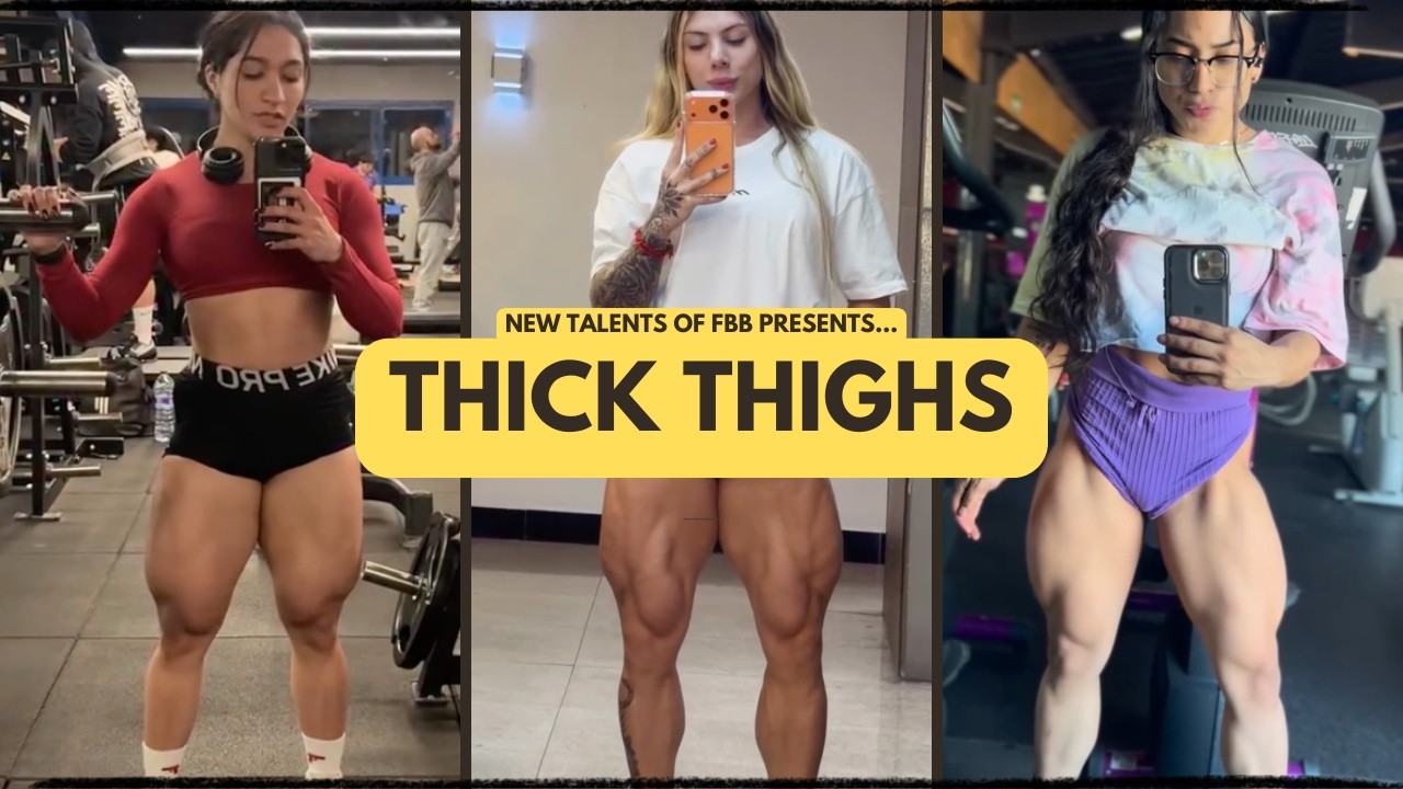 Female Bodybuilders with THICK THIGHS!!