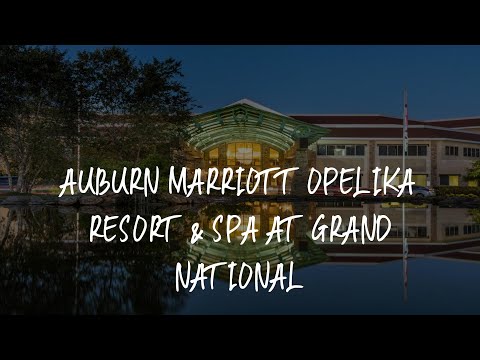 Auburn Marriott Opelika Resort & Spa at Grand National Review - Opelika , United States of America