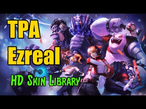 TPA Ezreal - HD Skin Library [1080HD]