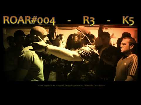 {R3} K5 - ROAR#004 - J'trouve ton look grave à chier @PeachRap