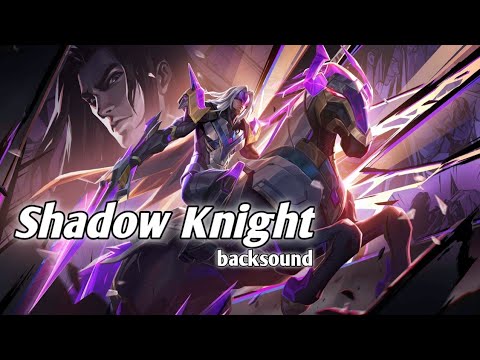 Leomord Shadow Knight backsound