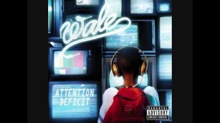 Wale Featuring Pharrell Williams - Inhibitions (Let It Loose)