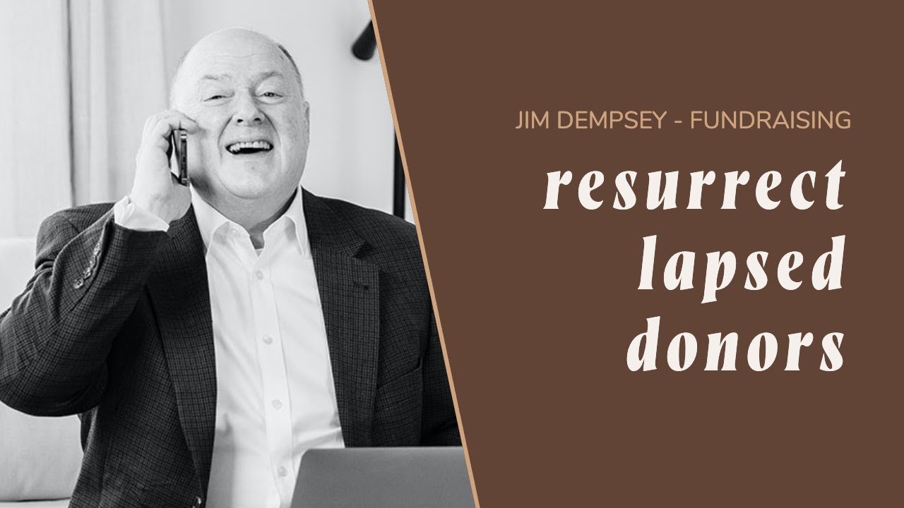 4 Strategies to Resurrect Lapsed Donors | Tips for Nonprofit & Fundraising
