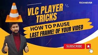 How to pause last frame in vlc | VLC PLAYER | Secrete Tricks