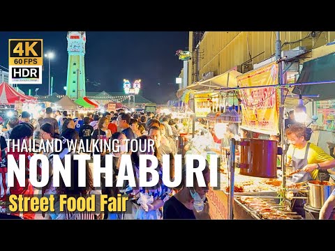[NONTHABURI] Authentic Thai Street Food Fair "Enjoy Variety Local Street Food" |Thailand [4K HDR]