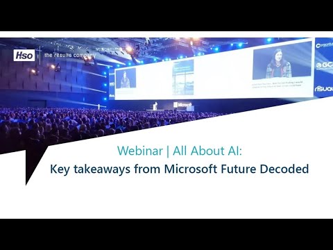 Webinar | All About AI  key takeaways from Microsoft Future Decoded 2018
